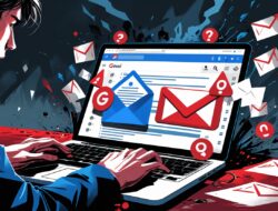 Google Warning! Jutaan Akun Gmail Bisa Dijebol Lewat Trik Baru Ini