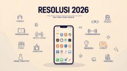 7 Aplikasi Pendukung Resolusi Tahun Baru 2026 agar Target Tidak Gugur di Tengah Jalan